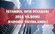 İstanbul Ofis Piyasası 2016 Yılsonu Raporu Yayınlandı